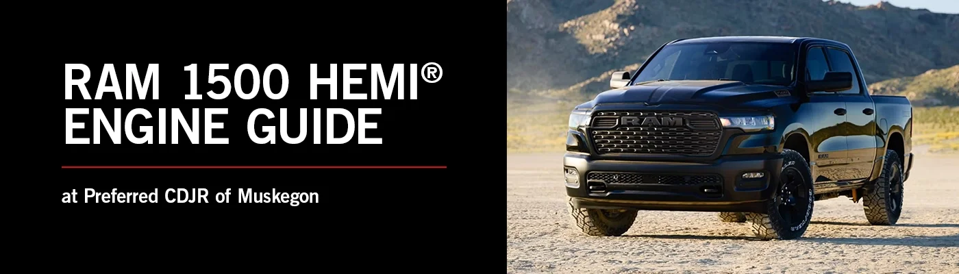 Hemi Engine Guide - Preferred CDJR of Muskegon