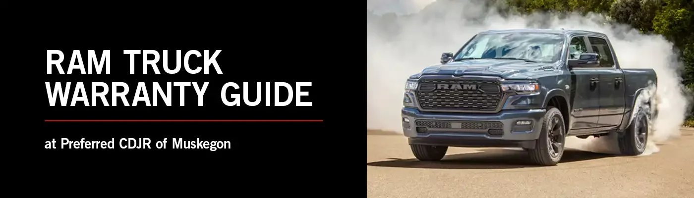 Ram Trucks 10 Year / 100,000 Mile Warranty Guide - Preferred CDJR of Muskegon