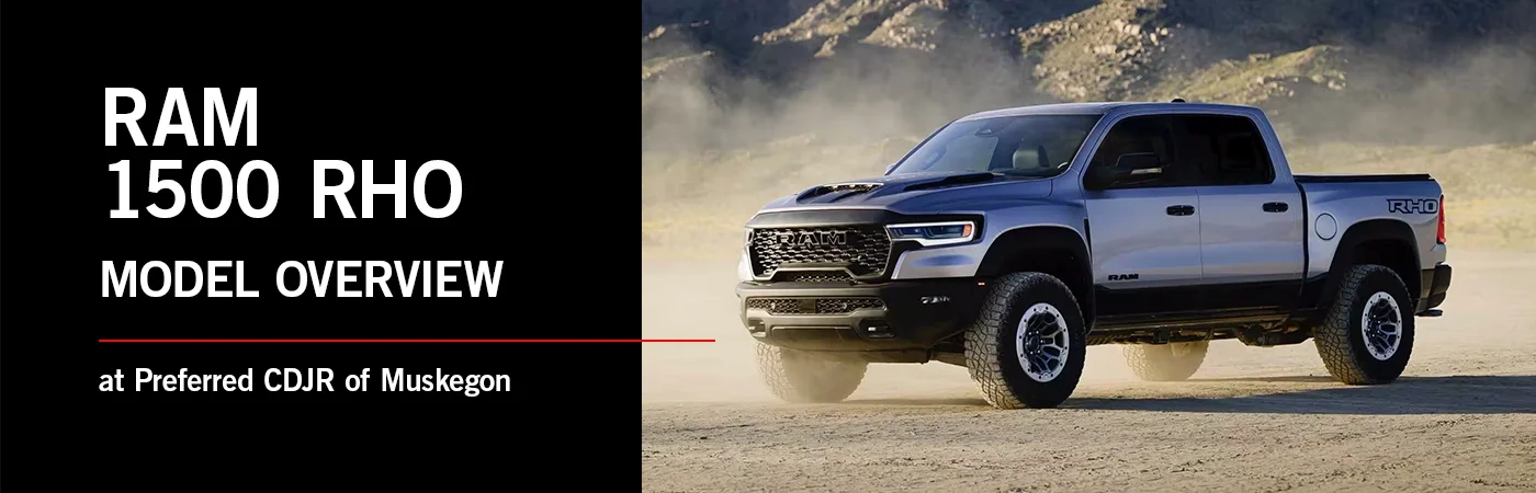 Ram 1500 RHO - Preferred CDJR of Muskegon
